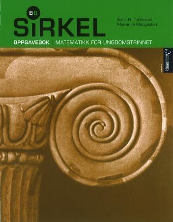 Sirkel 8B - oppgavebok : matematikk for ungdomstrinnet