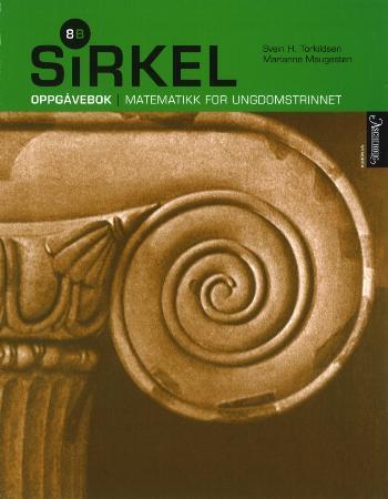 Sirkel 8B - oppgåvebok : matematikk for ungdomstrinnet