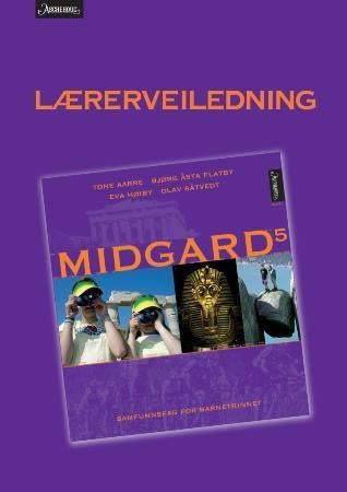 Midgard 5 - lærerveiledning : samfunnsfag for barnetrinnet