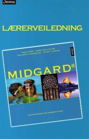 Midgard 6 - lærerveiledning : samfunnsfag for barnetrinnet