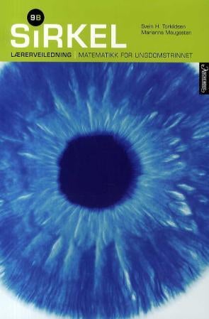 Sirkel 9B - lærerveiledning : matematikk for ungdomstrinnet