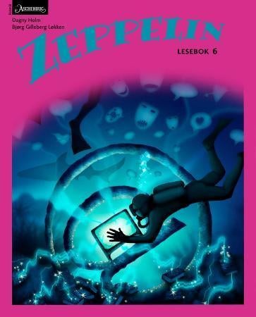 Zeppelin 6 - lesebok : norsk for barnetrinnet