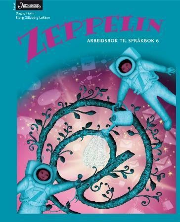 Zeppelin 6 - Arbeidsbok til språkbok : norsk for barnetrinnet