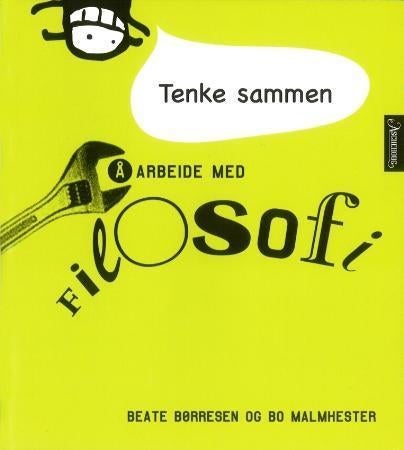 Tenke sammen - å arbeide med filosofi