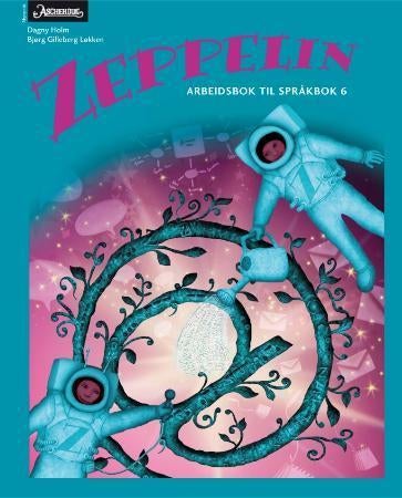 Zeppelin 6 - Arbeidsbok til språkbok : norsk for barnetrinnet