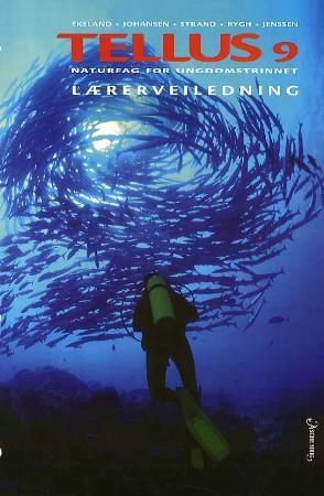 Tellus 9 - lærerveiledning : naturfag for ungdomstrinnet