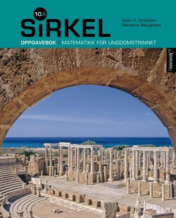 Sirkel 10A - oppgavebok : matematikk for ungdomstrinnet