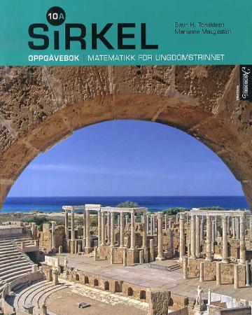 Sirkel 10A - oppgåvebok : matematikk for ungdomstrinnet