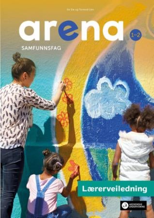 Arena 1-2 - Lærerveiledning : samfunnsfag