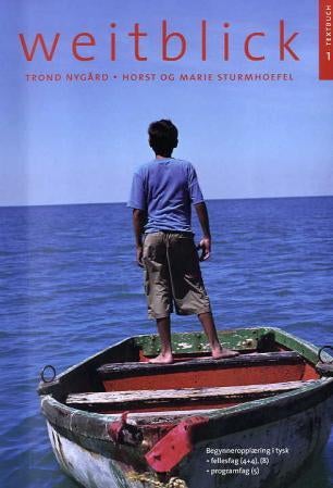 Weitblick 1 - Textbuch : begynneropplæring i tysk : fellesfag (4+4), (8), programfag (5)