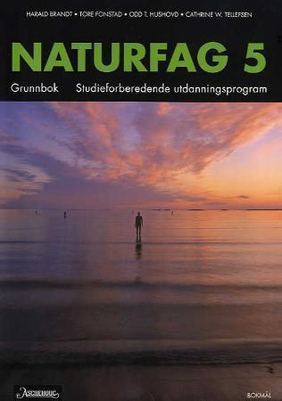 Naturfag 5 - grunnbok : studieforberedende utdanningsprogram
