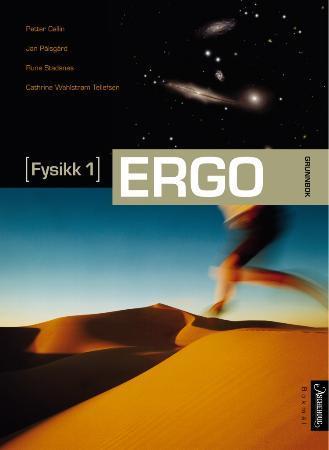 Ergo - fysikk 1 : grunnbok
