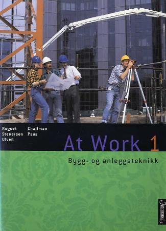 At work 1 - bygg- og anleggsteknikk