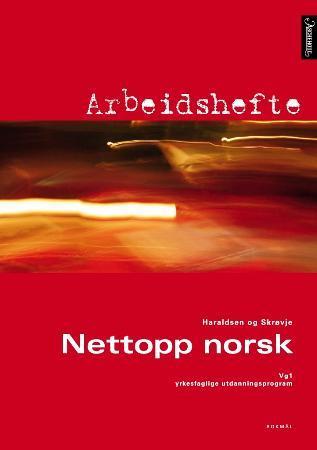 Nettopp norsk - arbeidshefte : vg1 : yrkesfaglige utdanningsprogram