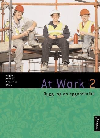 At work 2 - bygg- og anleggsteknikk