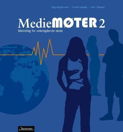 Mediemøter 2 - mediefag for videregående skole