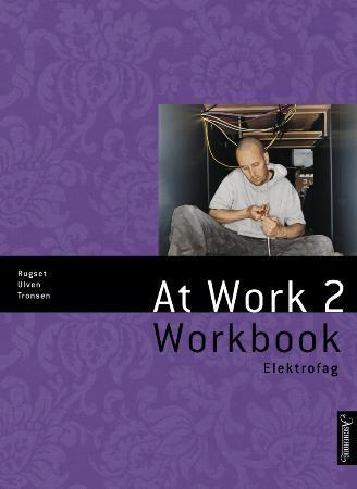 At work 2 - workbook : elektrofag