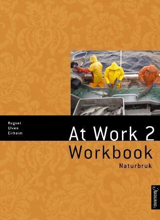 At work 2 - workbook : naturbruk