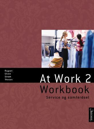 At work 2 - workbook : service og samferdsel