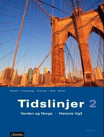 Tidslinjer 2 - verda og Noreg : historie vg3