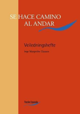 Se hace camino al andar - veiledningshefte : kopiunderlag