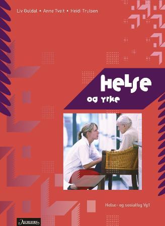 Helse og yrke - helse- og sosialfag vg1