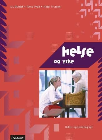 Helse og yrke - helse- og sosialfag vg1