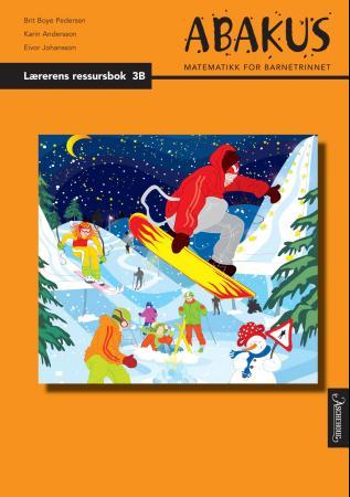 Abakus - lærerens ressursbok 3B : matematikk for barnetrinnet