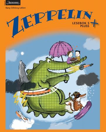 Zeppelin + - lesebok 5 pluss : norsk for barnetrinnet