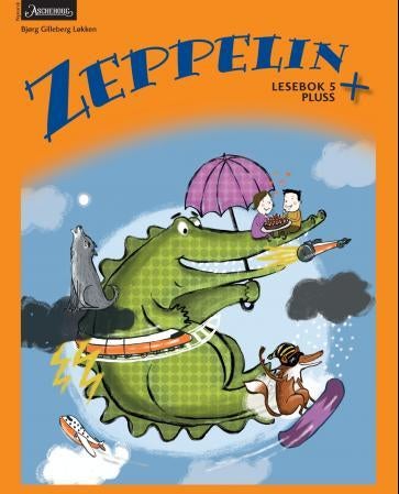 Zeppelin + - lesebok 5 pluss : norsk for barnetrinnet