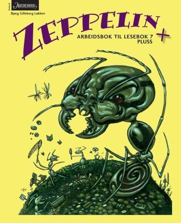 Zeppelin + - Arbeidsbok til lesebok 7 pluss : norsk for barnetrinnet