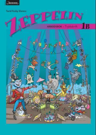 Zeppelin 1B - Arbeidsbok : trykkskrift : norsk for barnetrinnet
