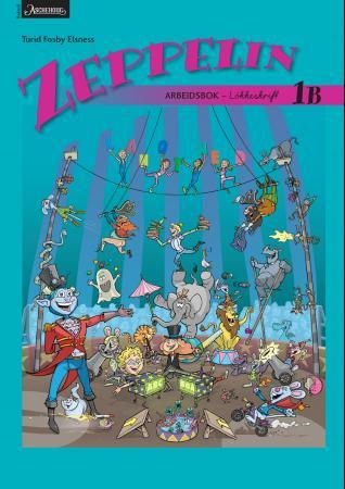 Zeppelin 1B - Arbeidsbok : løkkeskrift : norsk for barnetrinnet