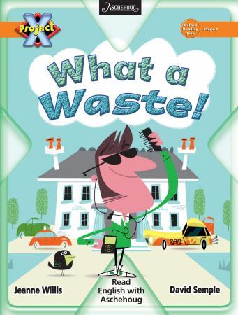 What a waste - stage 6