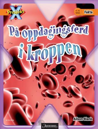 På oppdagingsferd i kroppen - 1.-4. trinn