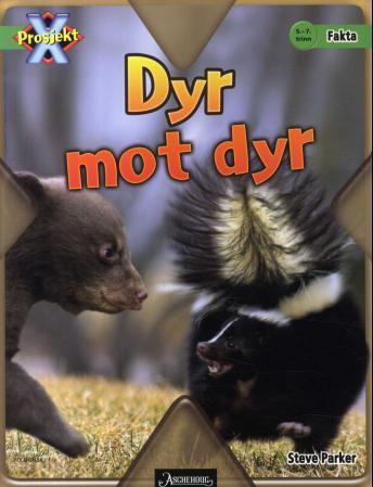 Dyr mot dyr - 5.-7. trinn