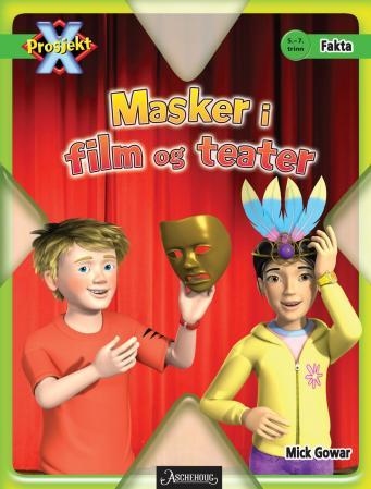 Masker i film og teater - 5.-7. trinn
