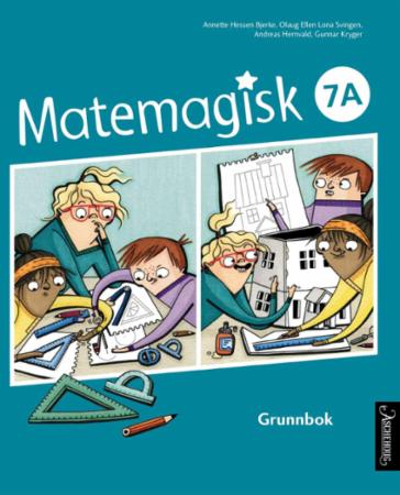Matemagisk 7A - Grunnbok : matematikk for barnetrinnet