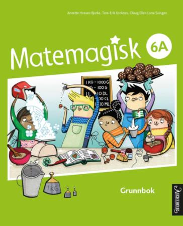 Matemagisk 6A - Grunnbok : matematikk for barnetrinnet