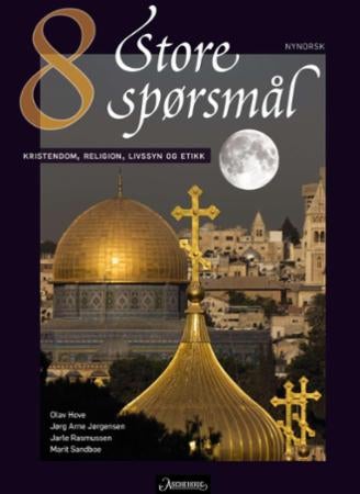 Store spørsmål 8 - kristendom, religion, livssyn og etikk