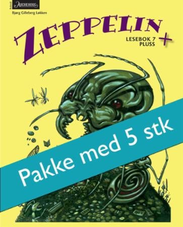Zeppelin + - lesebok 7 pluss : fem like bøker