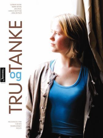 Tru og tanke - religion og etikk for den vidaregåande skolen