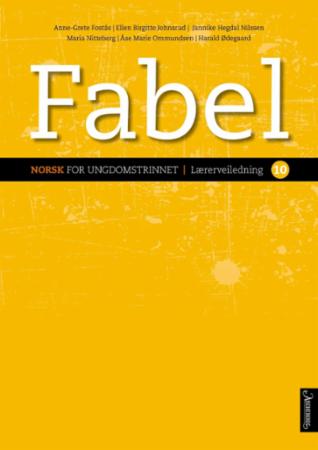 Fabel 10 - Lærerveiledning : norsk for ungdomstrinnet