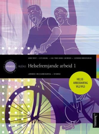 Helsefremjande arbeid 1 - lærebok i helsearbeidarfag