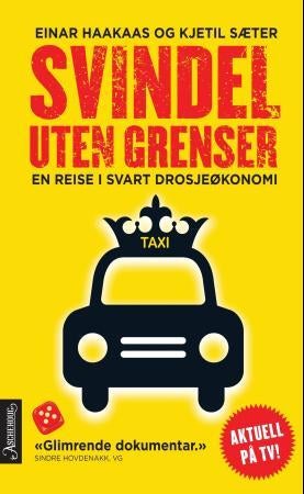 Svindel uten grenser - en reise i svart drosjeøkonomi