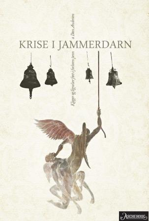 Krise i Jammerdarn - klager og lignelser ført i forloren penn : dikt