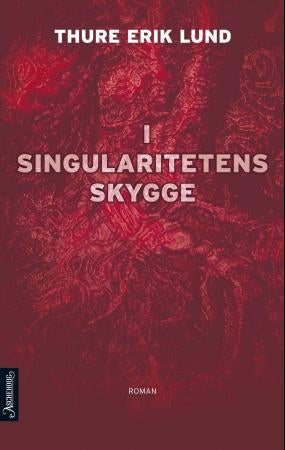 I singularitetens skygge - roman