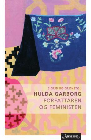 Hulda Garborg - forfattaren og feministen