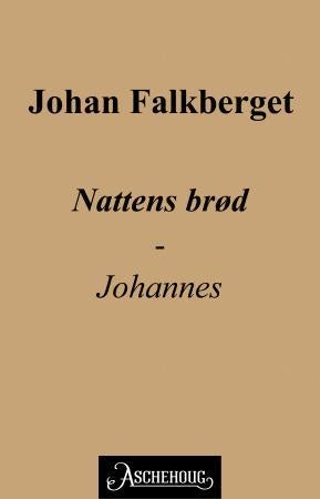 Nattens brød - Johannes