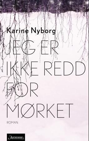 Jeg er ikke redd for mørket - roman